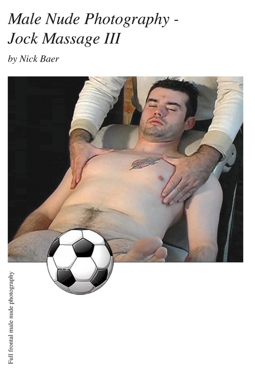 Male Nude Photography- Jock Massage III (7x10) Book and eBook