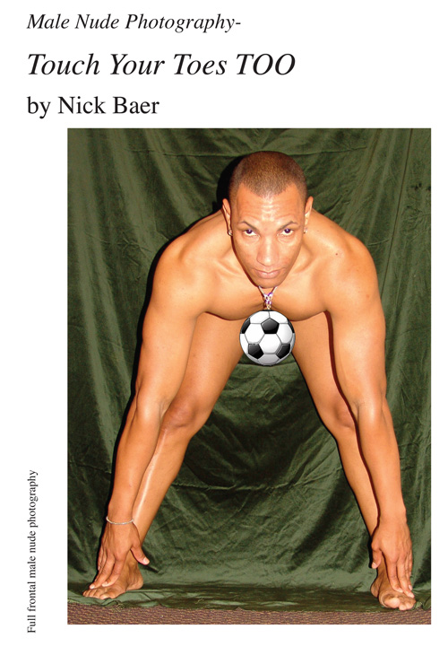 Male Nude Photography- Touch Your Toes Too (7x10) Book and eBook